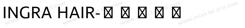 INGRA HAIR字体转换